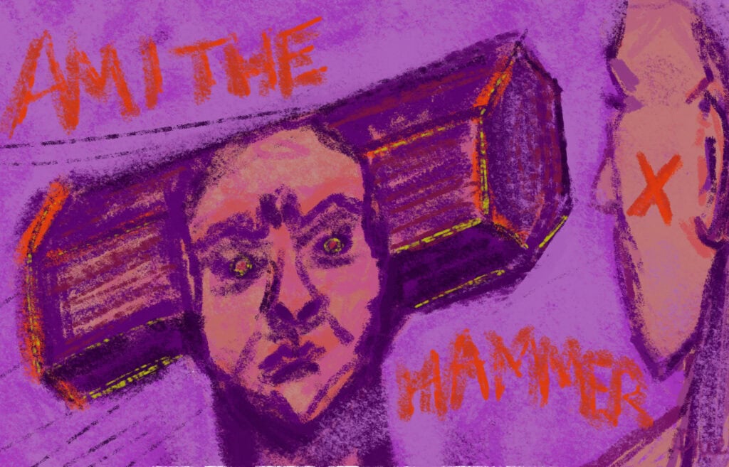Digital self portrait painting in purple and orange with two faces - one is shaped like a sledgehammer, the other has an X marked on left cheek. Text reads 'am I the hammer'.