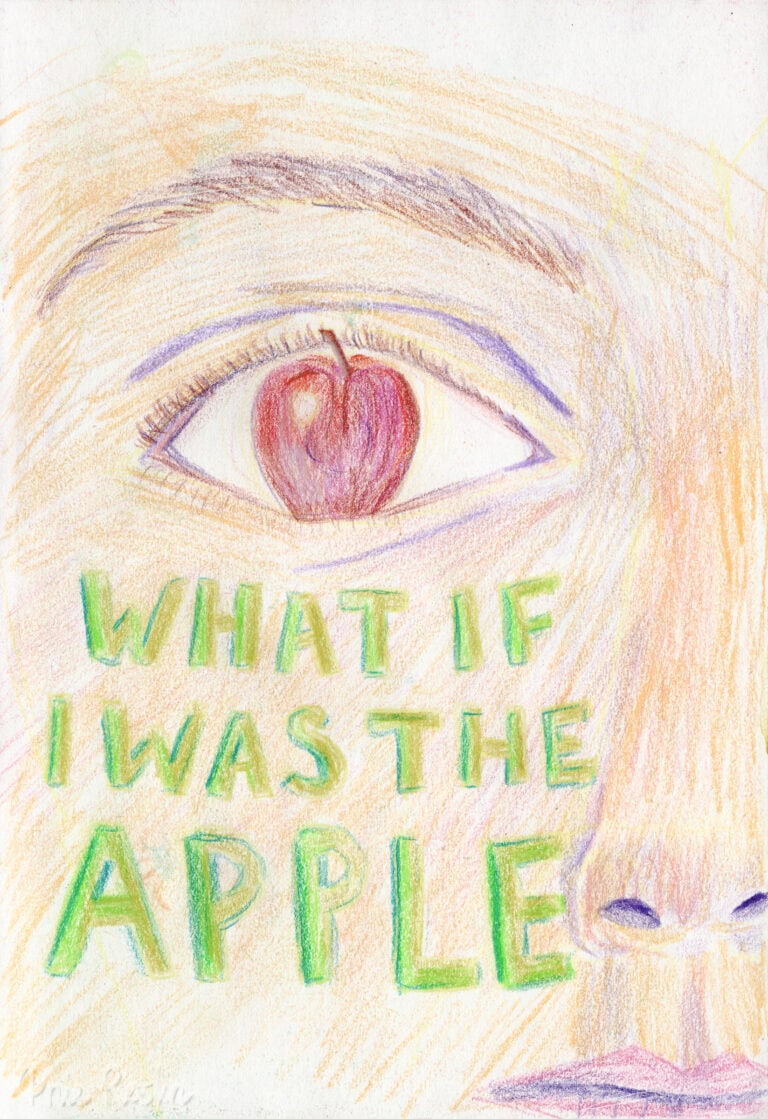Surreal colour pencil drawing of right side of face and eye which has a red apple instead of an iris. Text in green reads 'what if I was the apple'.